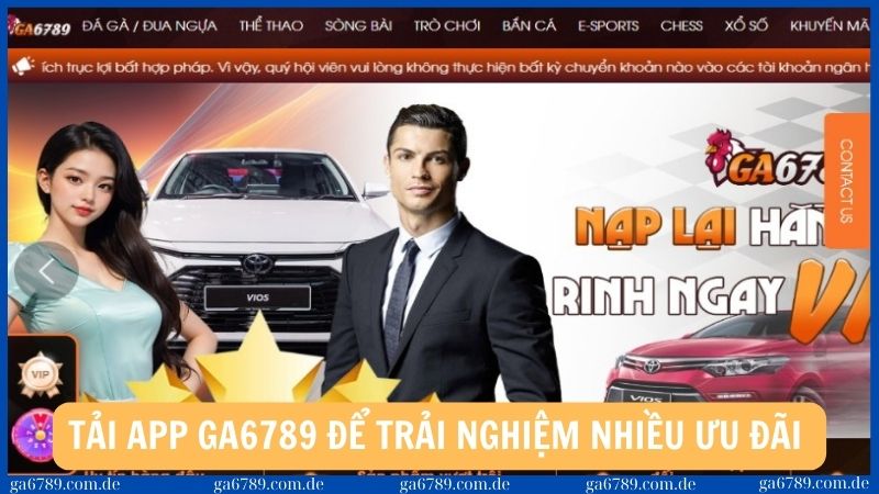 Tải app Ga6789 để trải nghiệm những ưu đãi hấp dẫn từ nhà cái